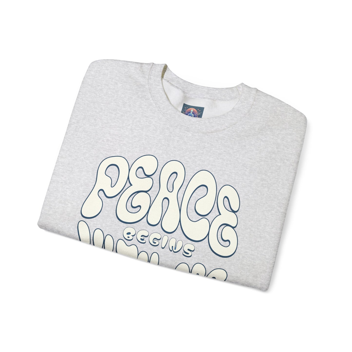 Peace Begins with Me Sweatshirt