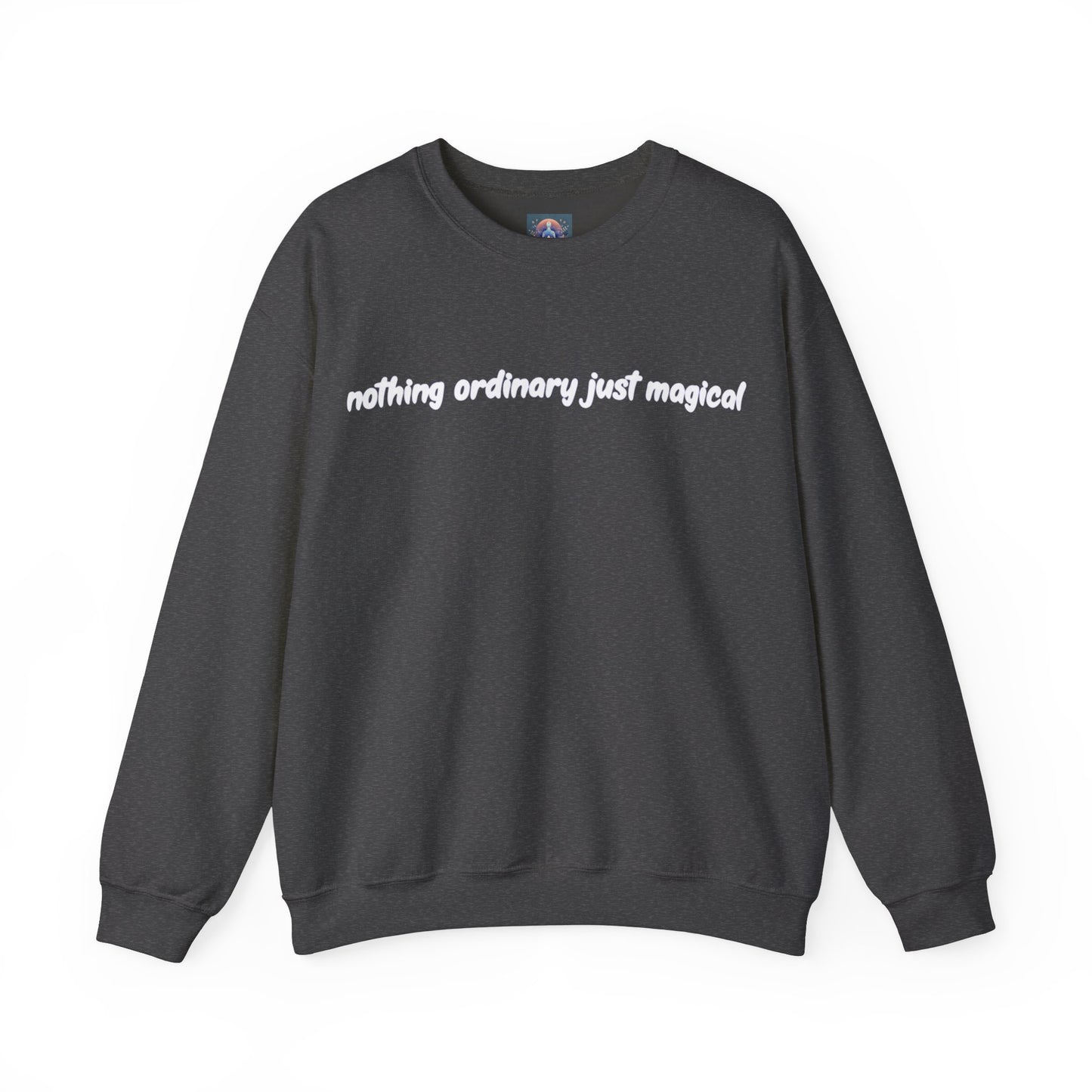 Nothing Ordinary, Just Magical" Crewneck Sweatshirt ✨