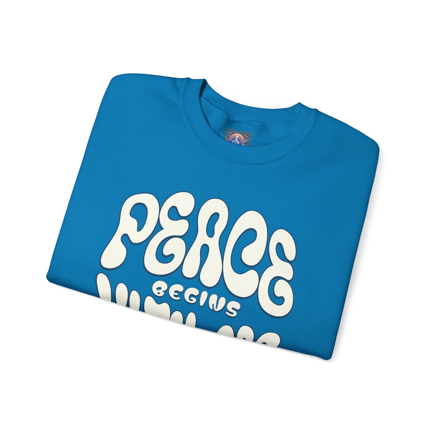 Peace Begins with Me Sweatshirt