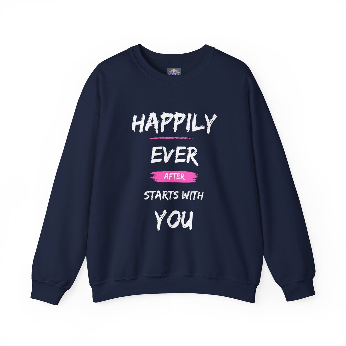 Happily Ever After Starts with You – Cozy Crewneck Sweatshirt 💖