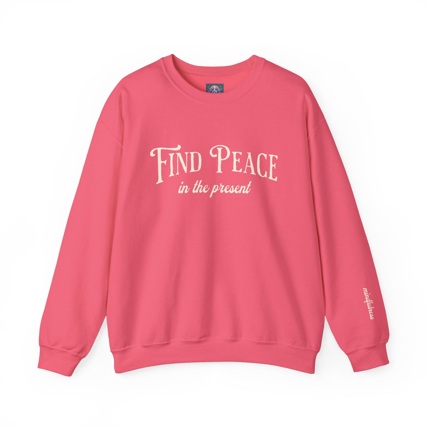 Find Peace in the Present - Mindfulness Sweatshirt