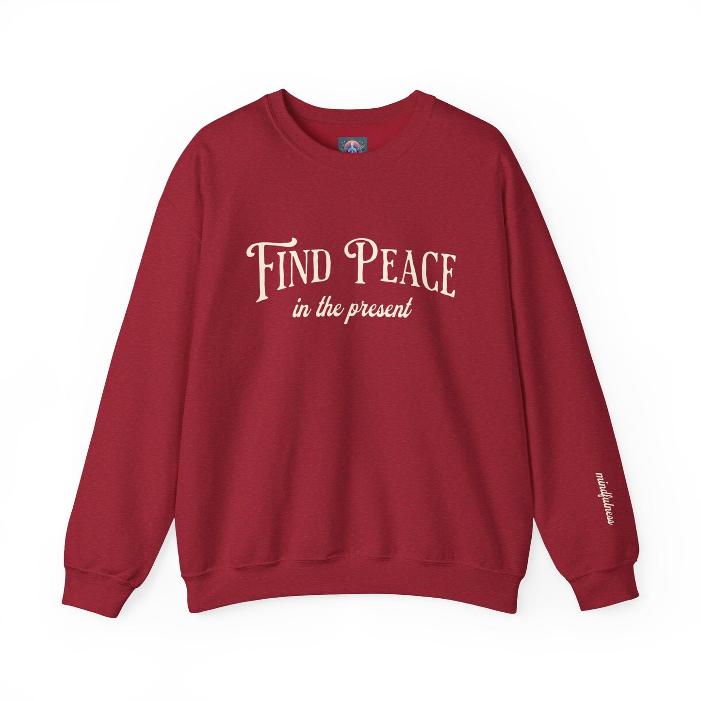 Find Peace in the Present - Mindfulness Sweatshirt