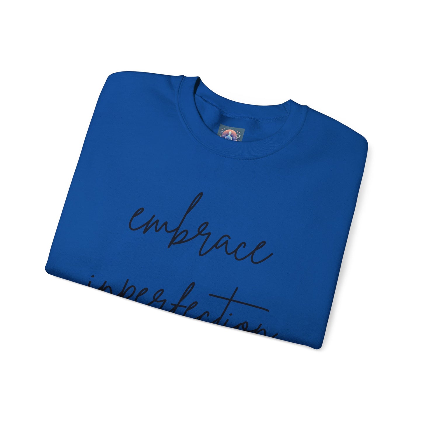Embrace Imperfection Crewneck Sweatshirt