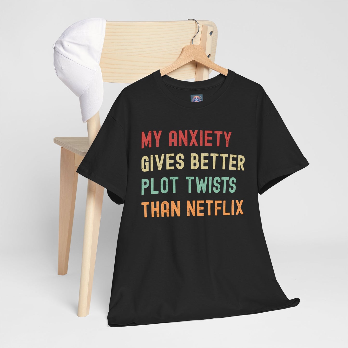 Funny Anxiety Tee - ‘My Anxiety Gives Better Plot Twists Than Netflix’ Unisex Heavy Cotton Shirt