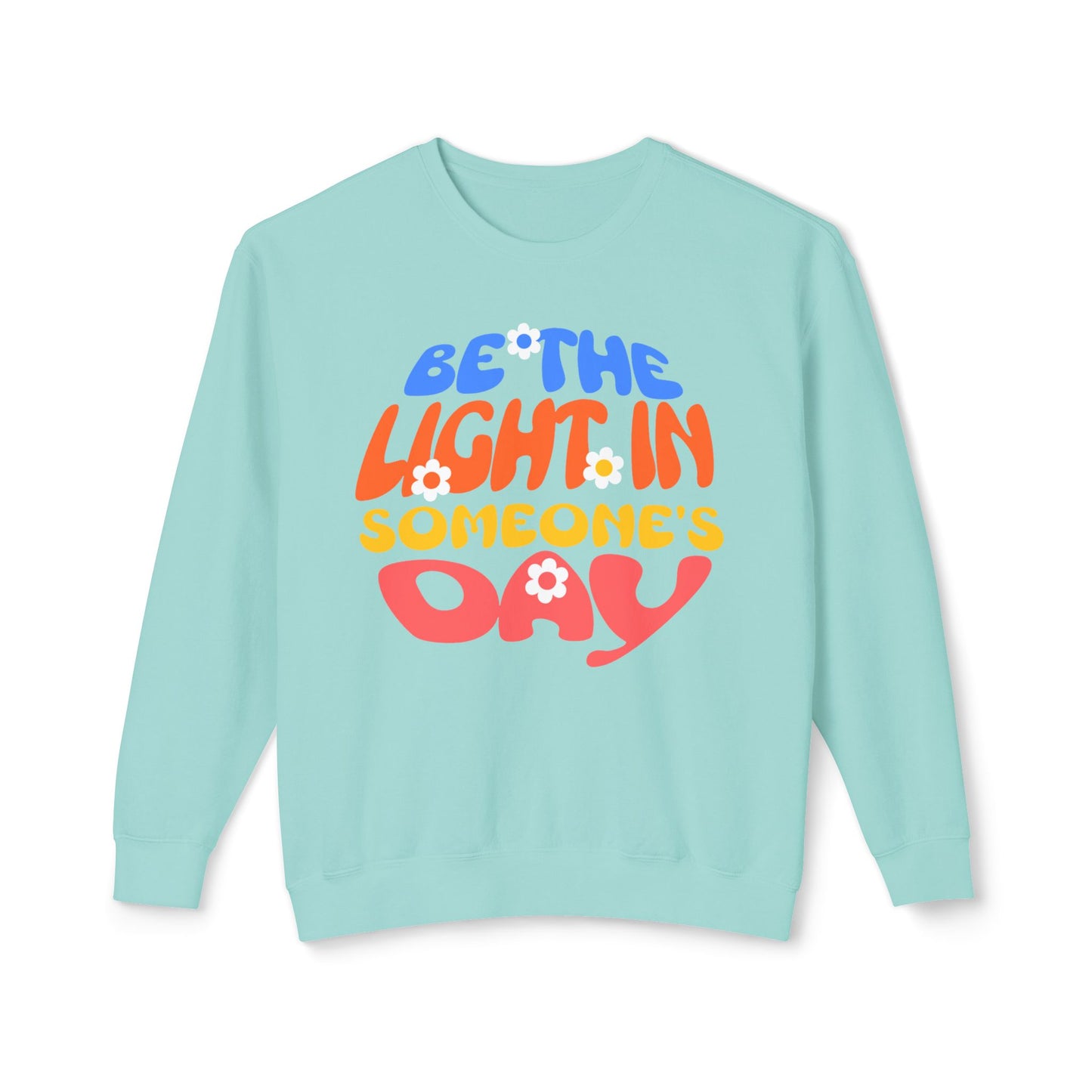Lightweight Crewneck Sweatshirt: Be the Light in Someone's Day