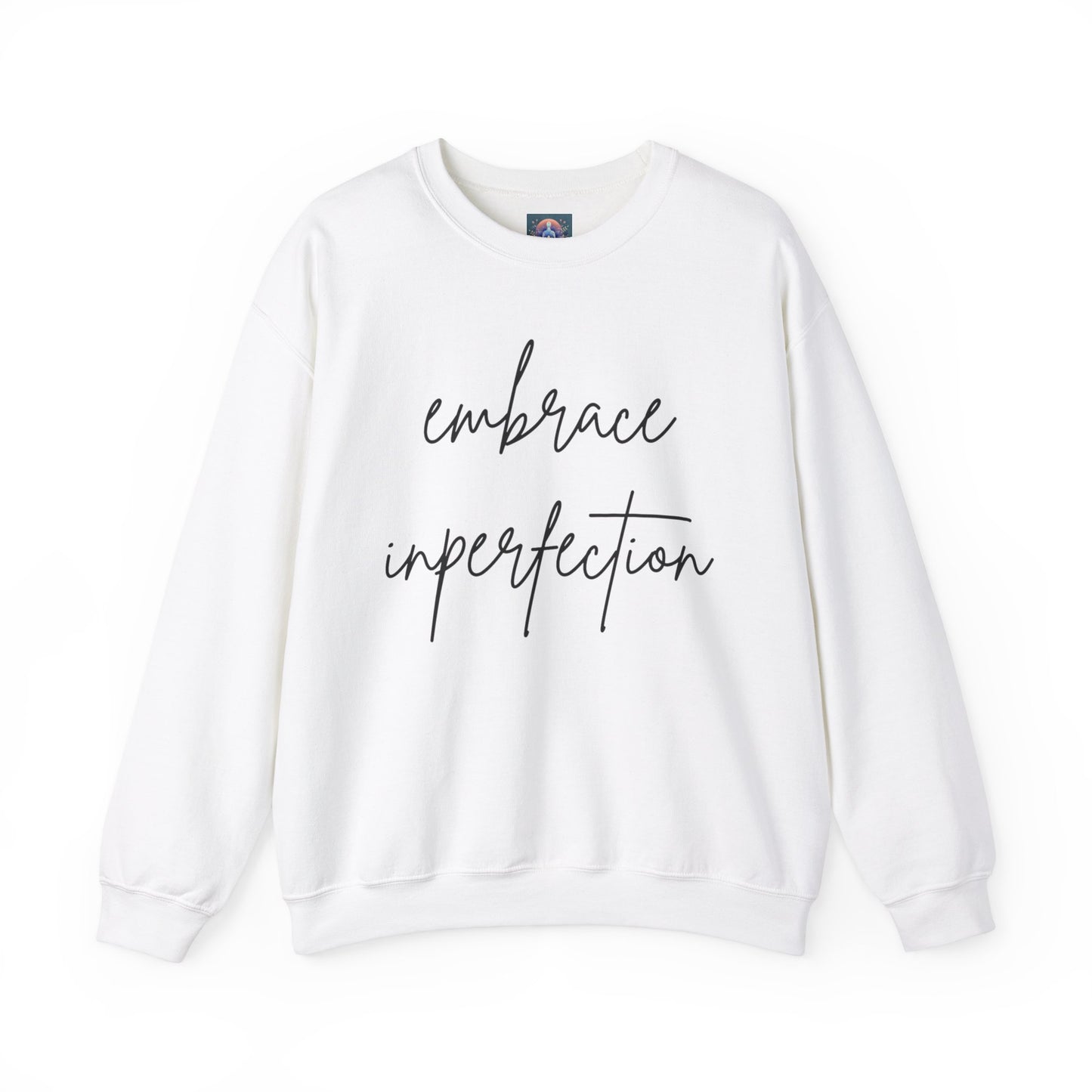 Embrace Imperfection Crewneck Sweatshirt