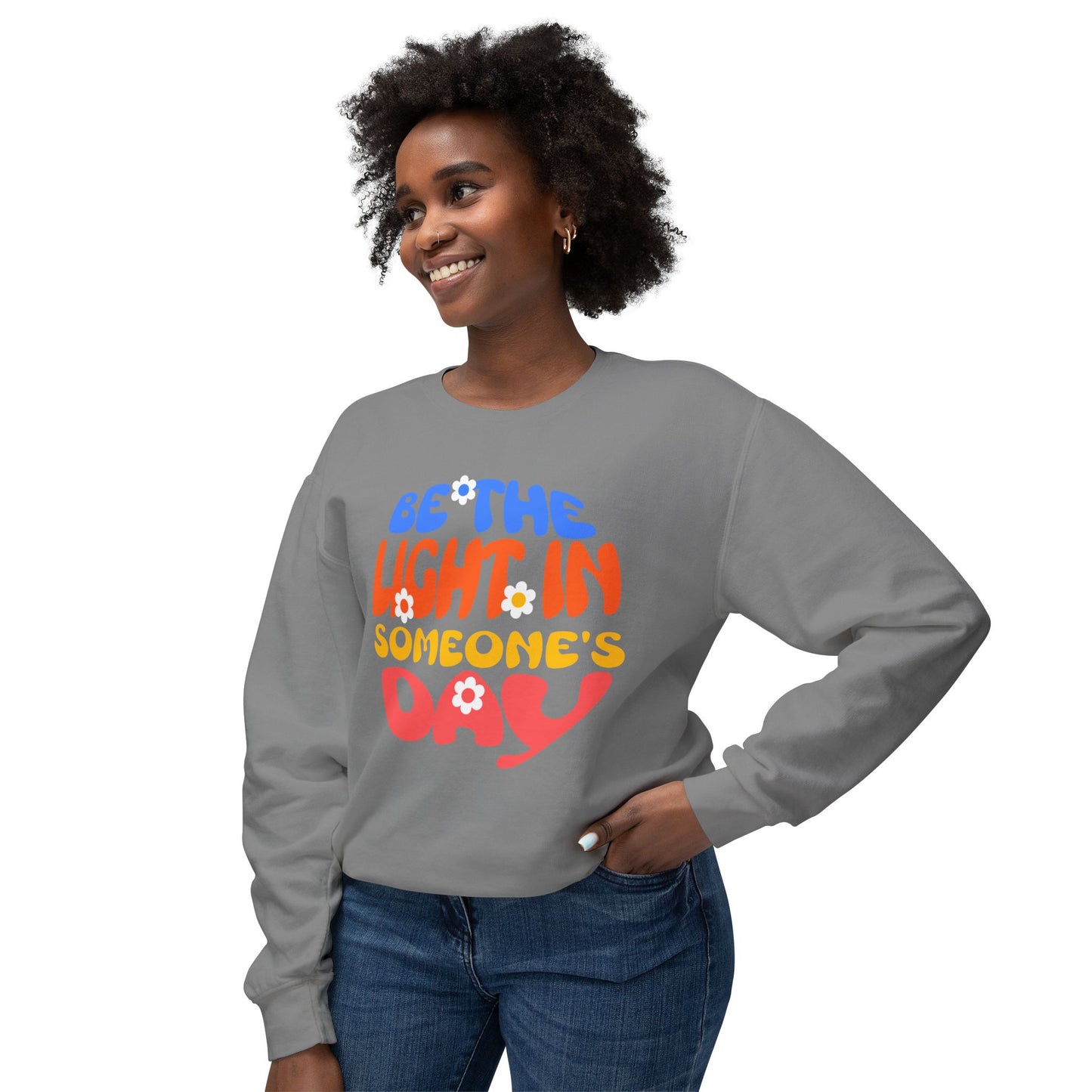 Lightweight Crewneck Sweatshirt: Be the Light in Someone's Day