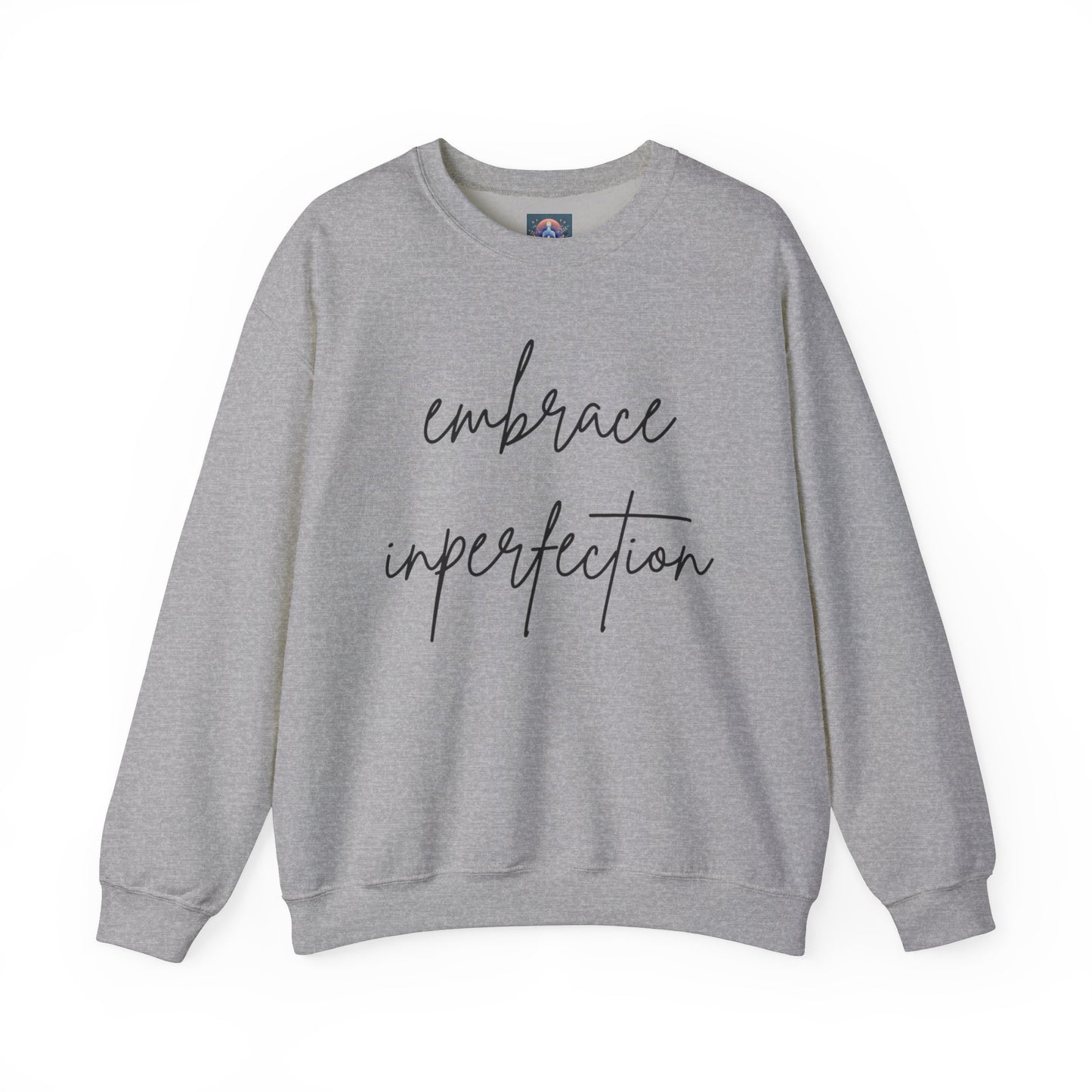 Embrace Imperfection Crewneck Sweatshirt