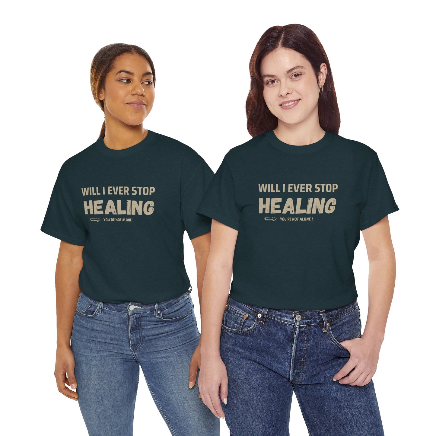 Motivational Healing Tee - Unisex Heavy Cotton Shirt