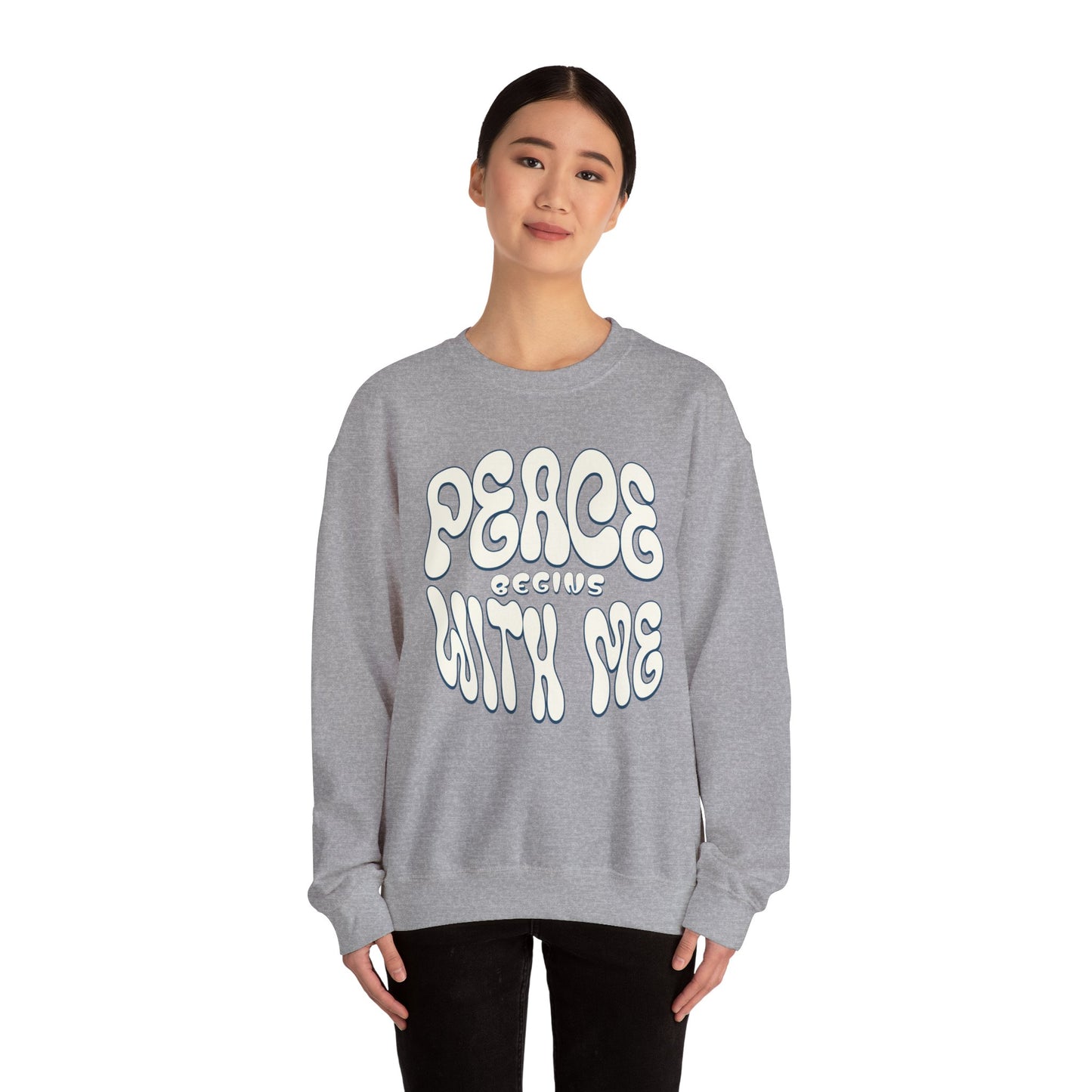 Peace Begins with Me Sweatshirt