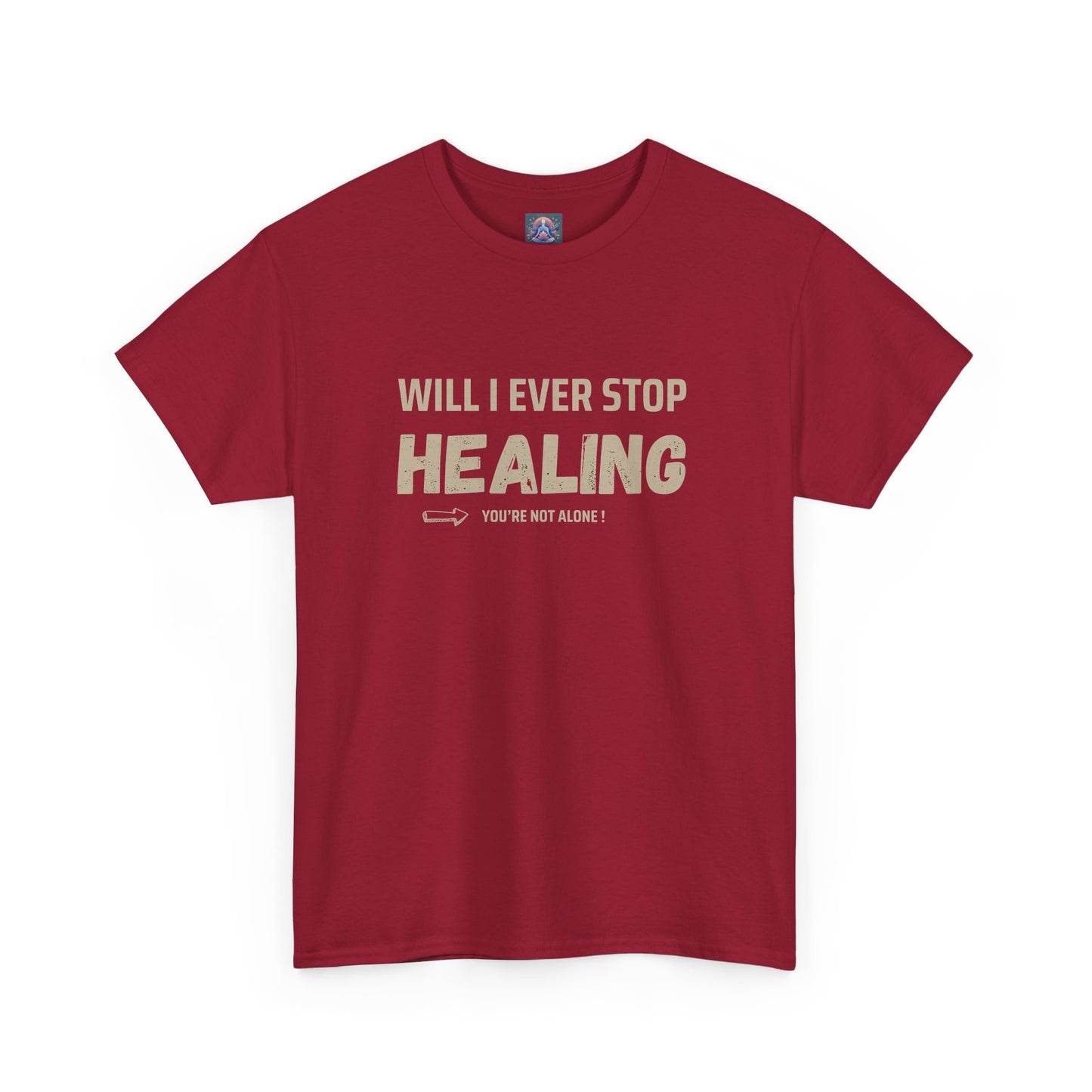 Motivational Healing Tee - Unisex Heavy Cotton Shirt