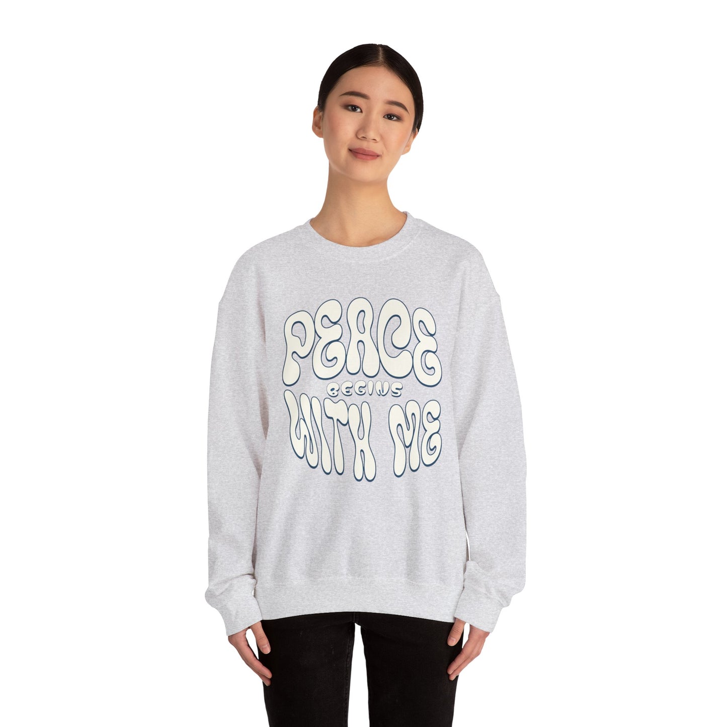 Peace Begins with Me Sweatshirt