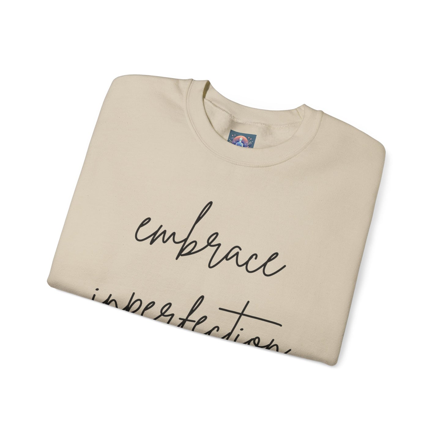Embrace Imperfection Crewneck Sweatshirt