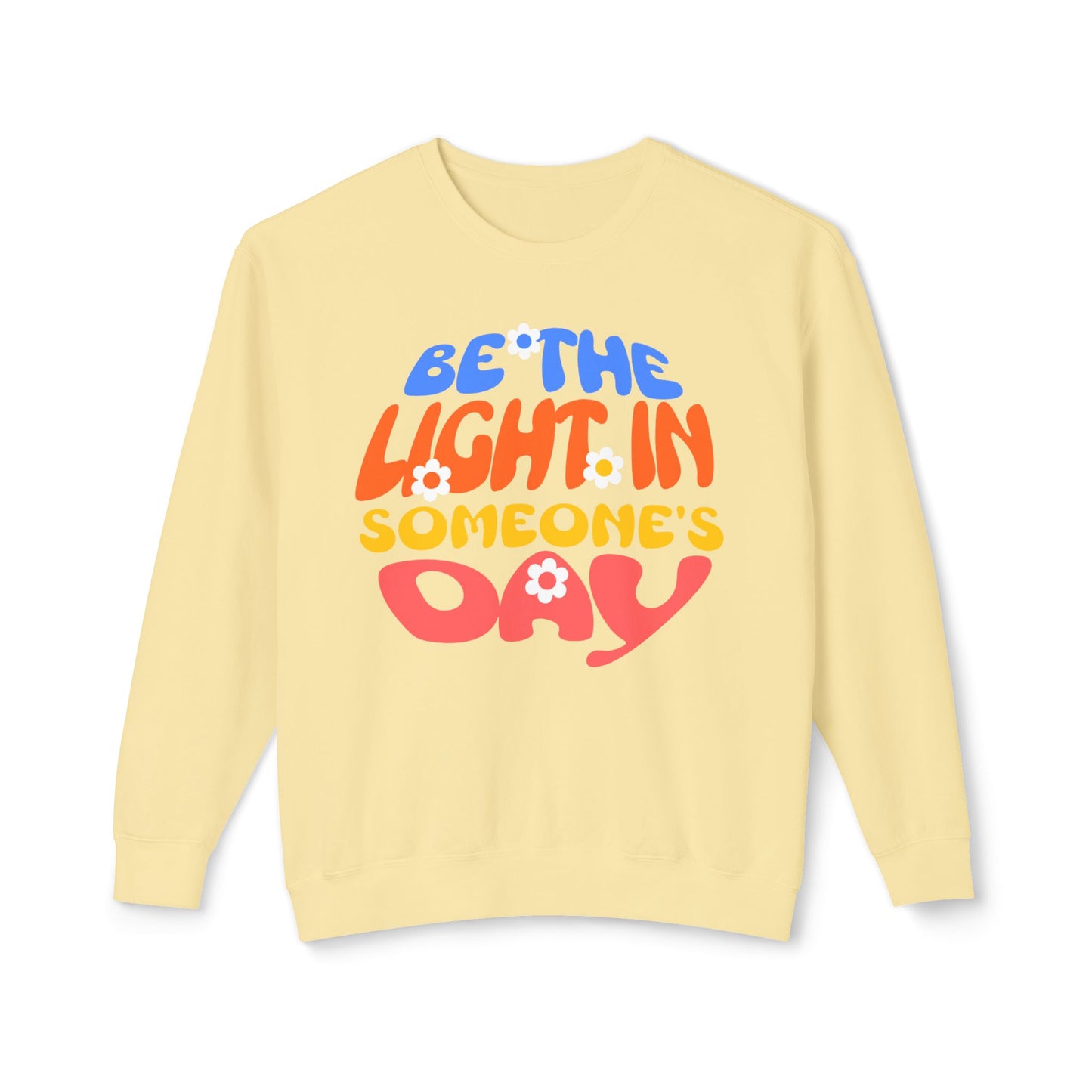 Lightweight Crewneck Sweatshirt: Be the Light in Someone's Day