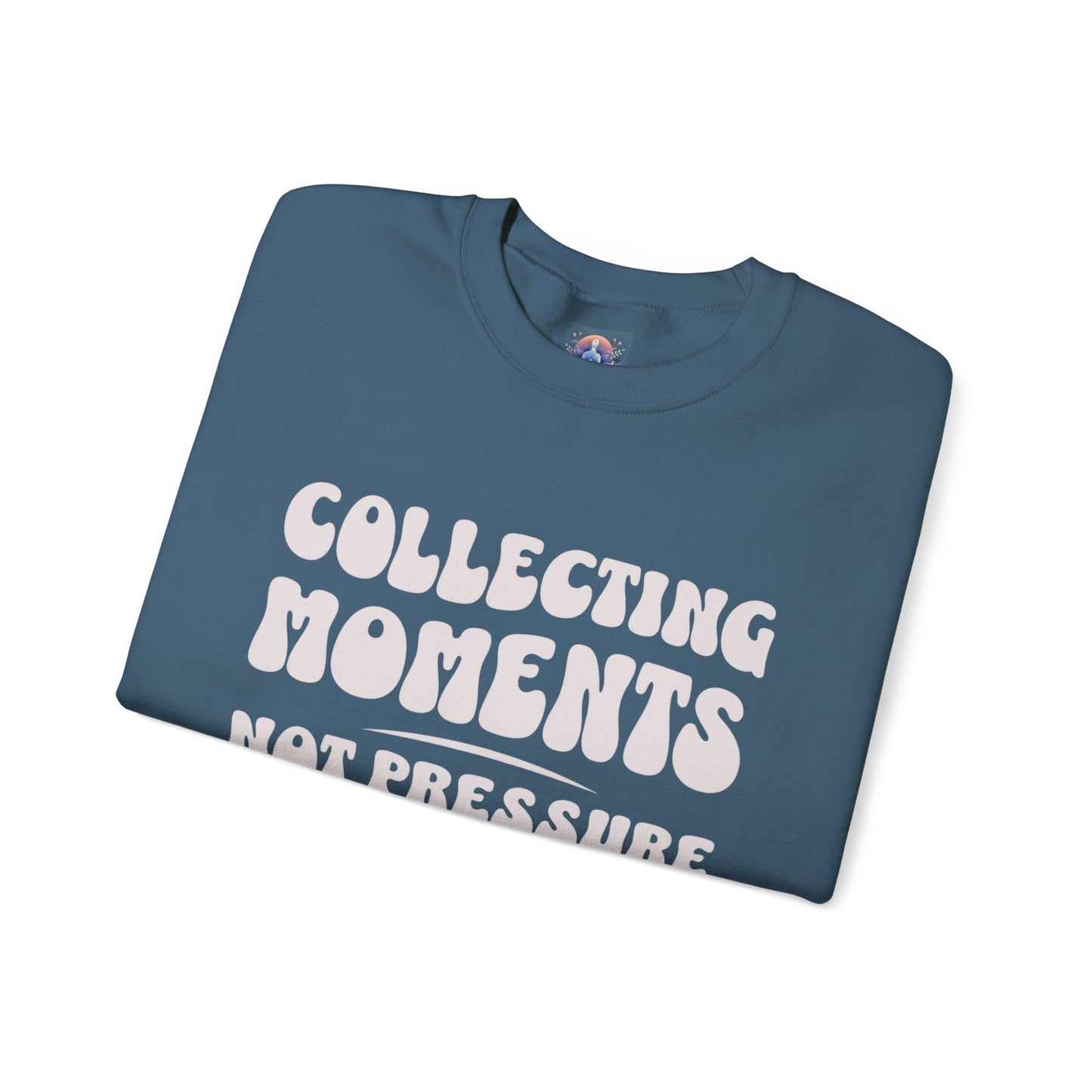 Crewneck Sweatshirt 'Collecting Moments, Not Pressure'