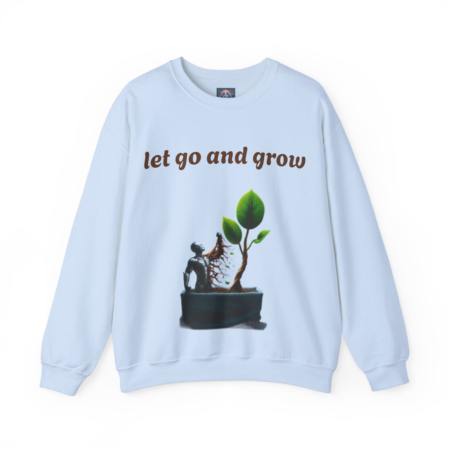 Growth Mindset Crewneck Sweatshirt - Let Go and Grow
