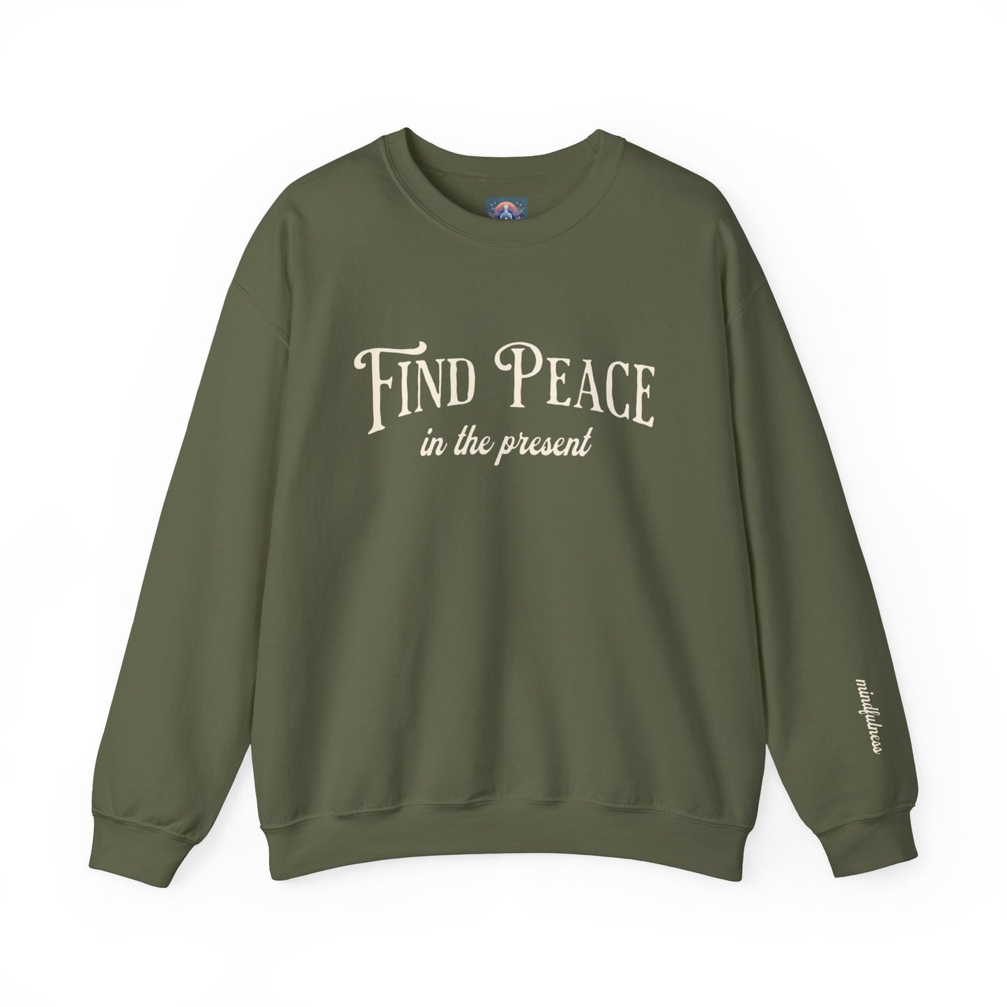 Find Peace in the Present - Mindfulness Sweatshirt