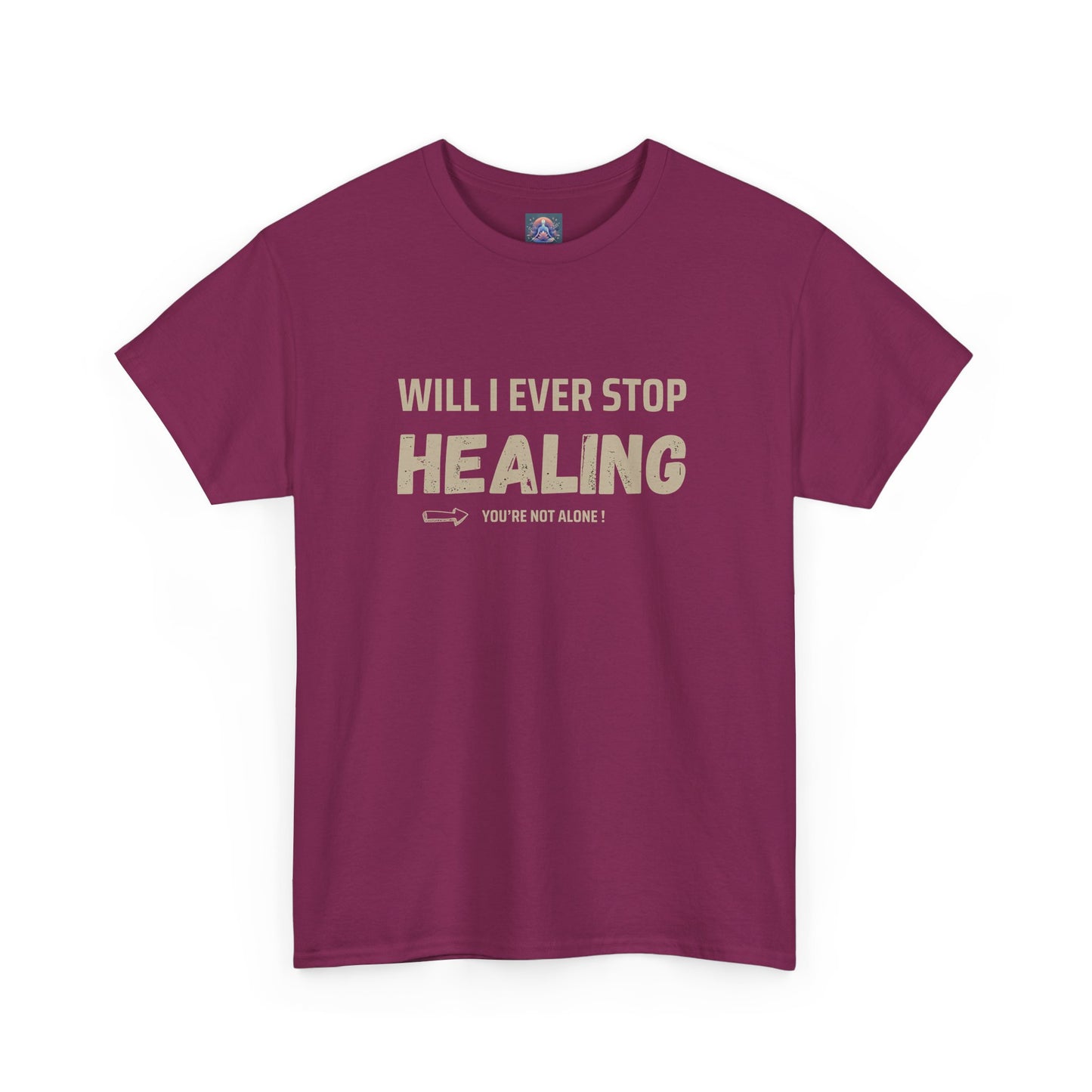 Motivational Healing Tee - Unisex Heavy Cotton Shirt