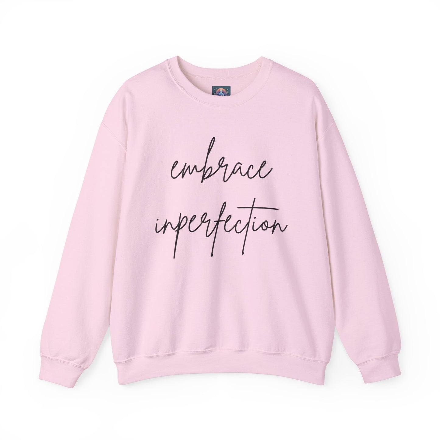 Embrace Imperfection Crewneck Sweatshirt