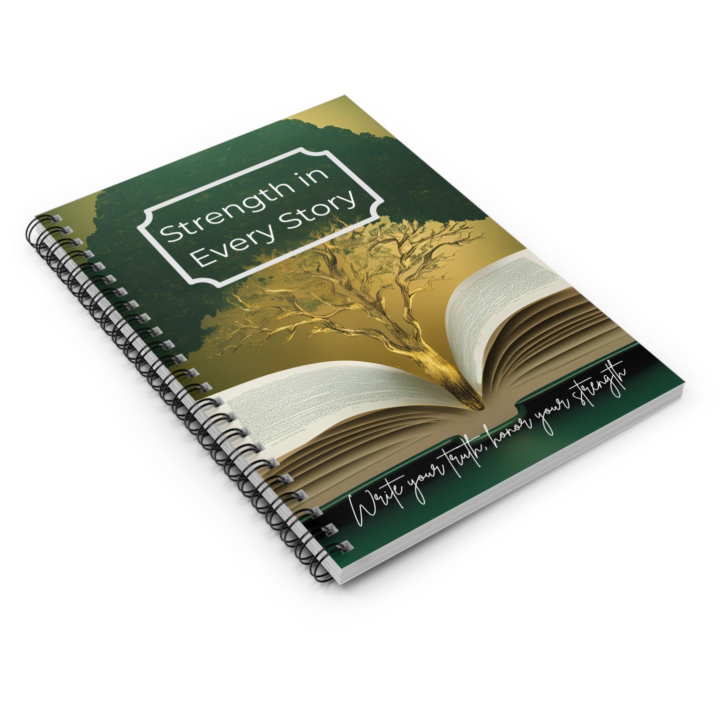 Ruled Line Spiral Notebook - Strength in Every Story