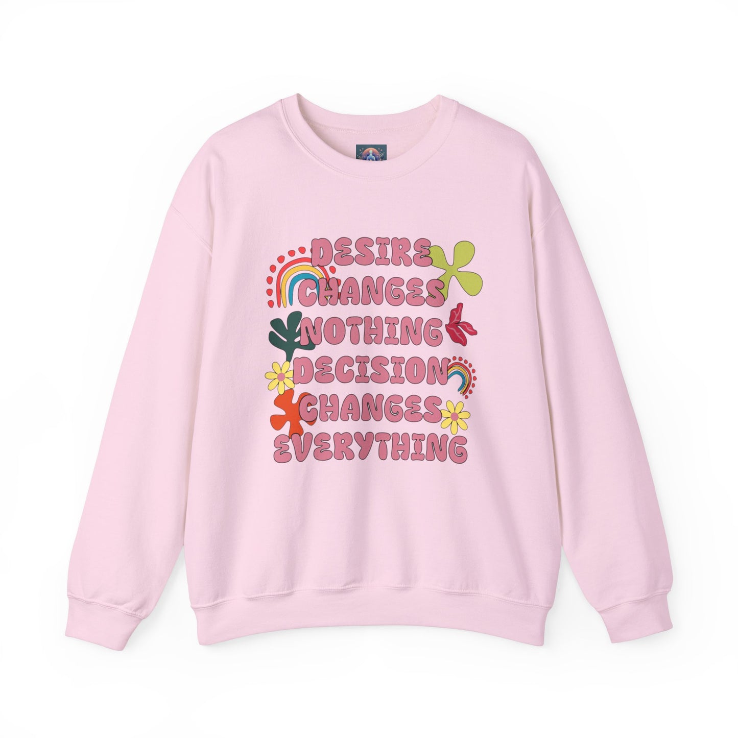 Decision Over Desire Sweatshirt