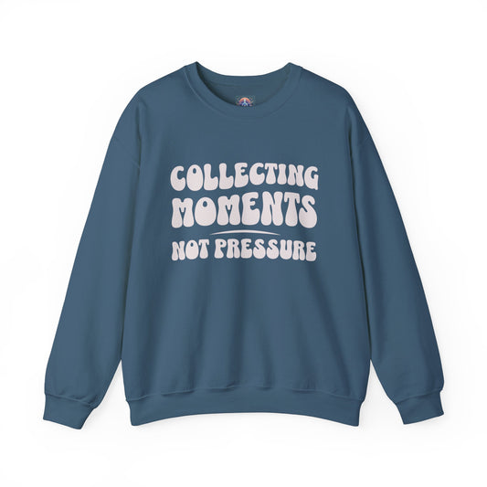 Crewneck Sweatshirt 'Collecting Moments, Not Pressure'