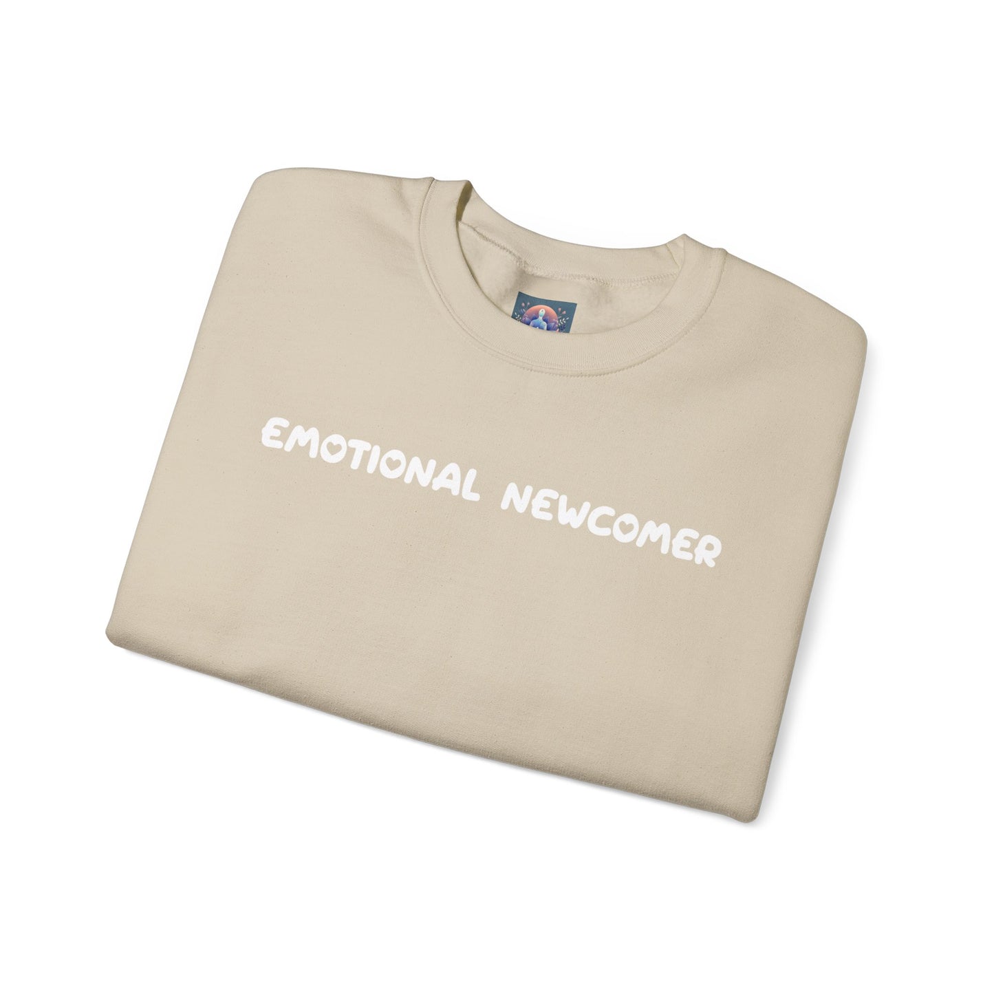 Emotional Newcomer Sweatshirt