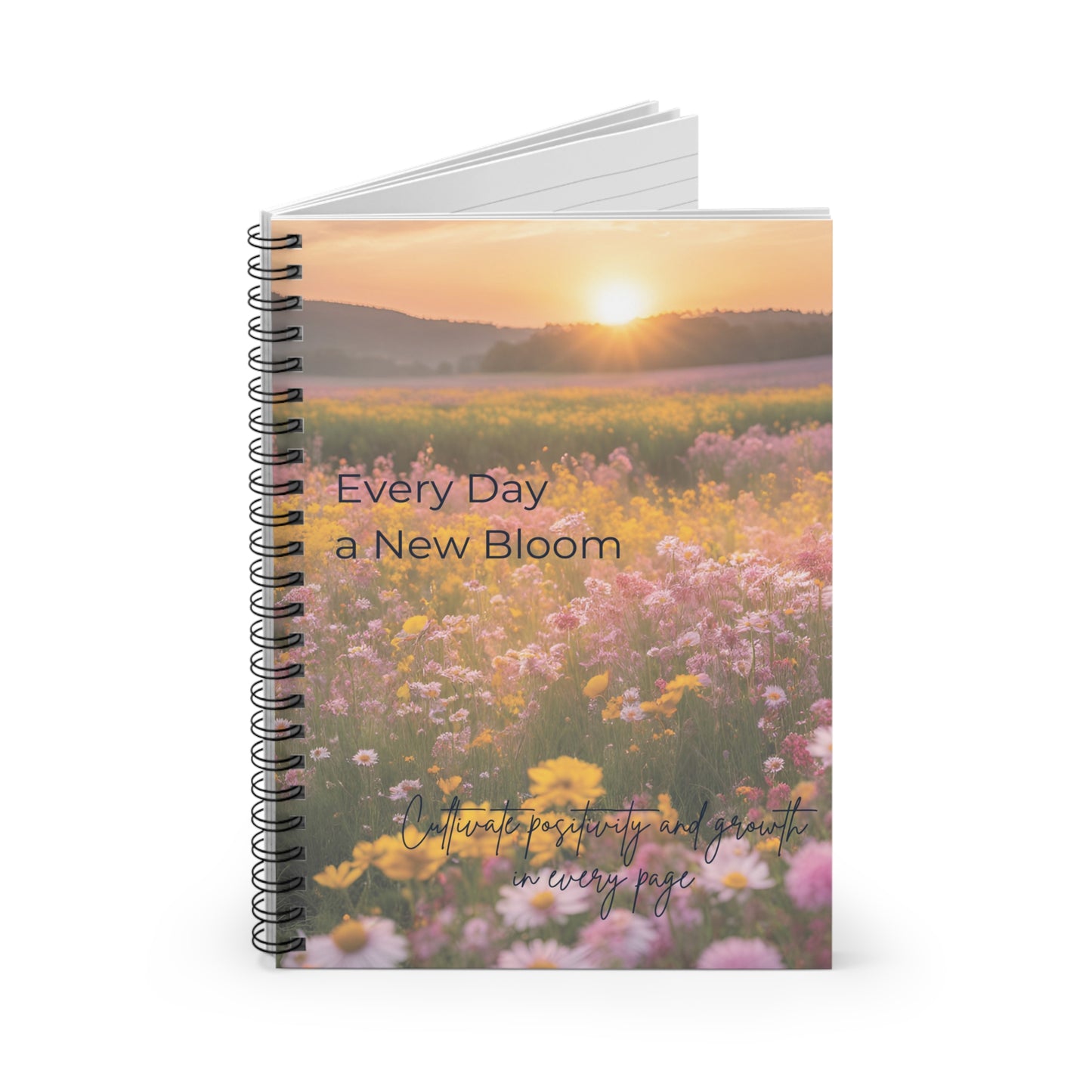 Spiral Notebook - Floral Ruled Line Every Day A New Bloom