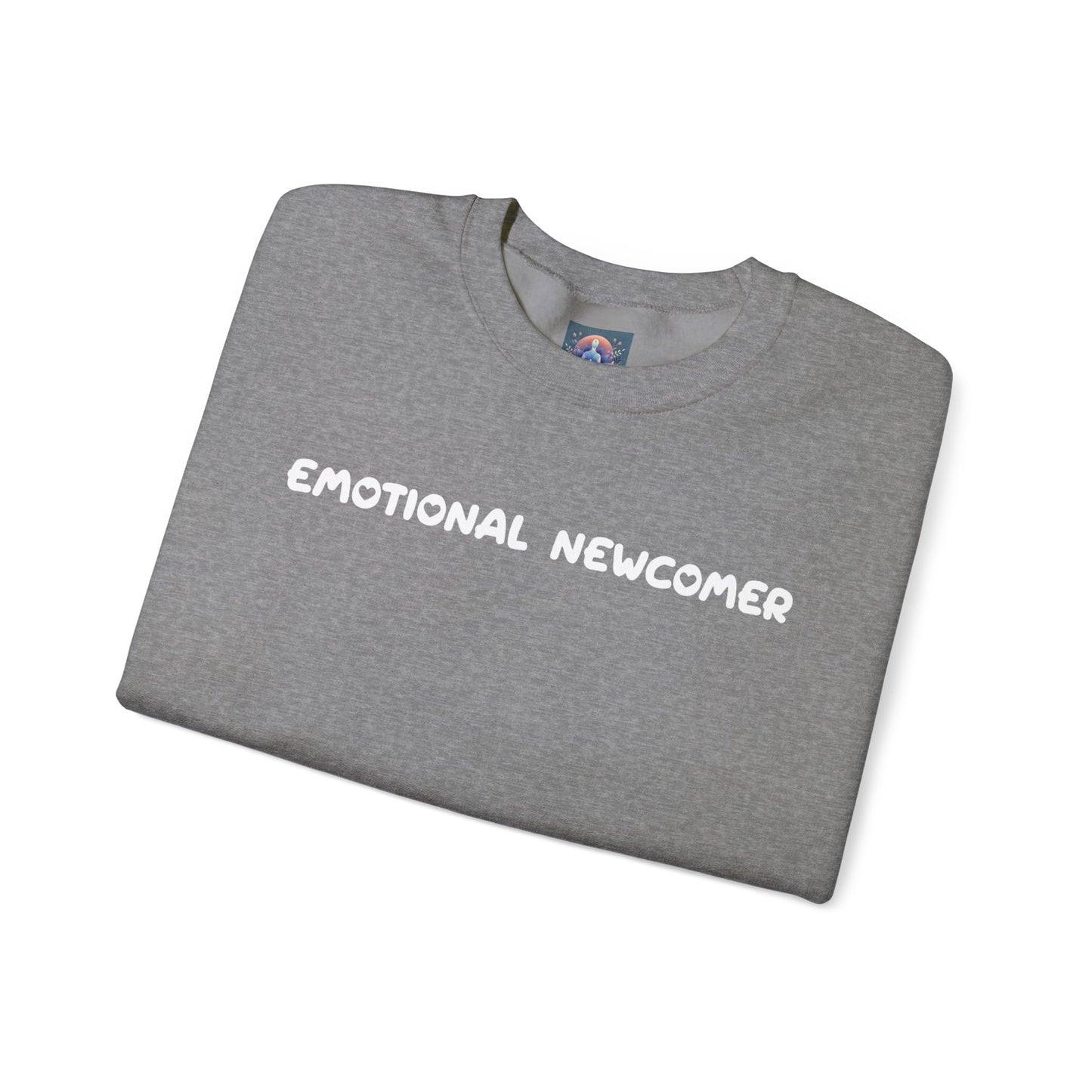 Emotional Newcomer Sweatshirt