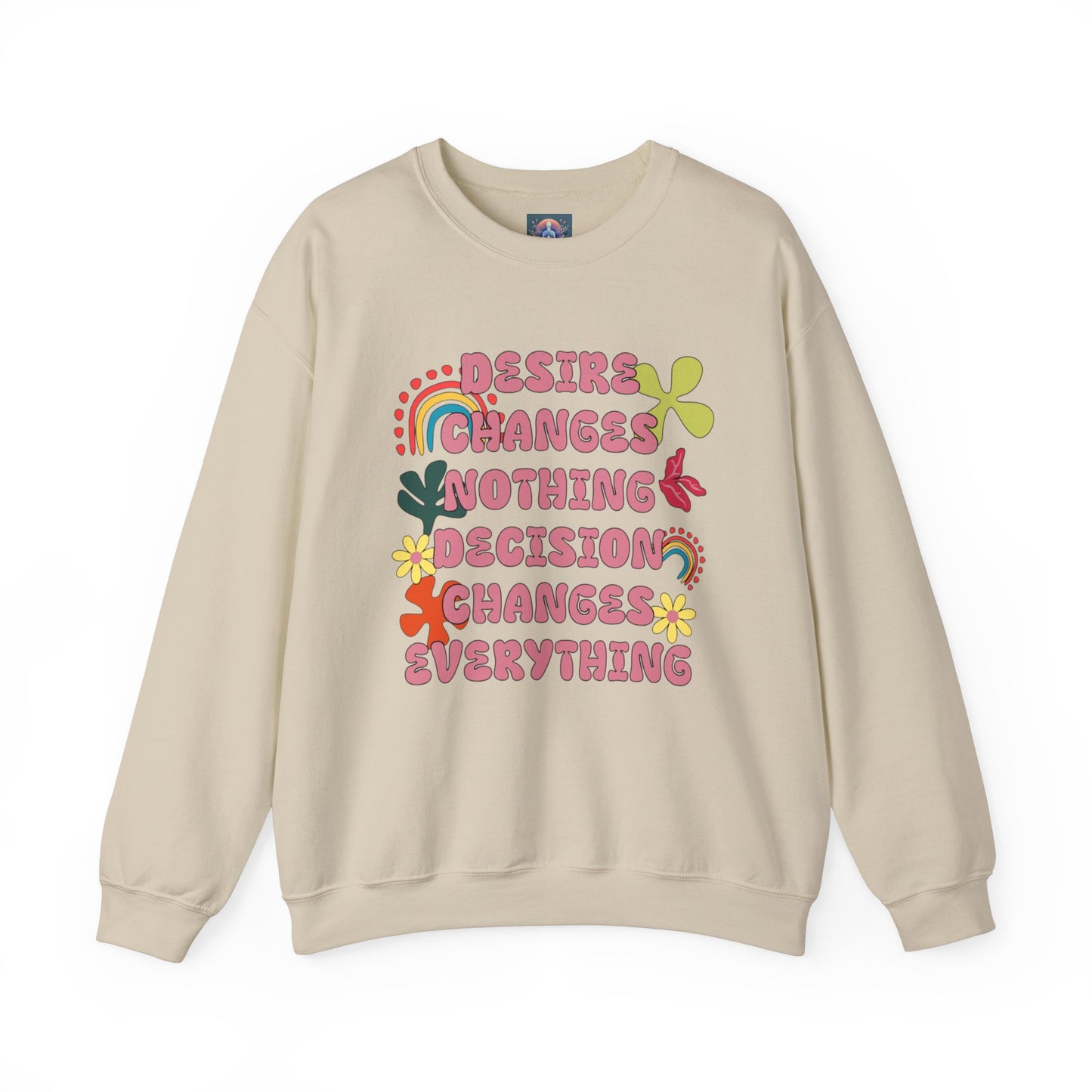 Decision Over Desire Sweatshirt