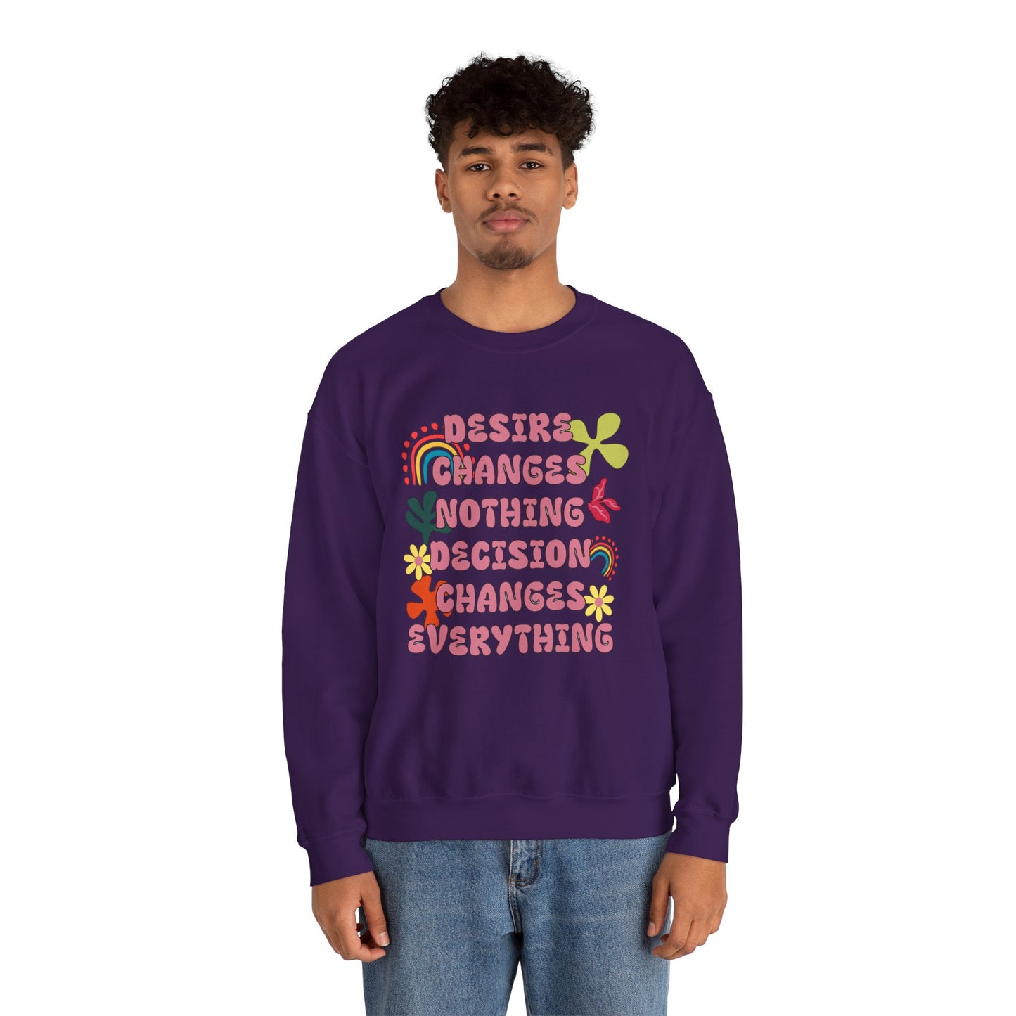 Decision Over Desire Sweatshirt
