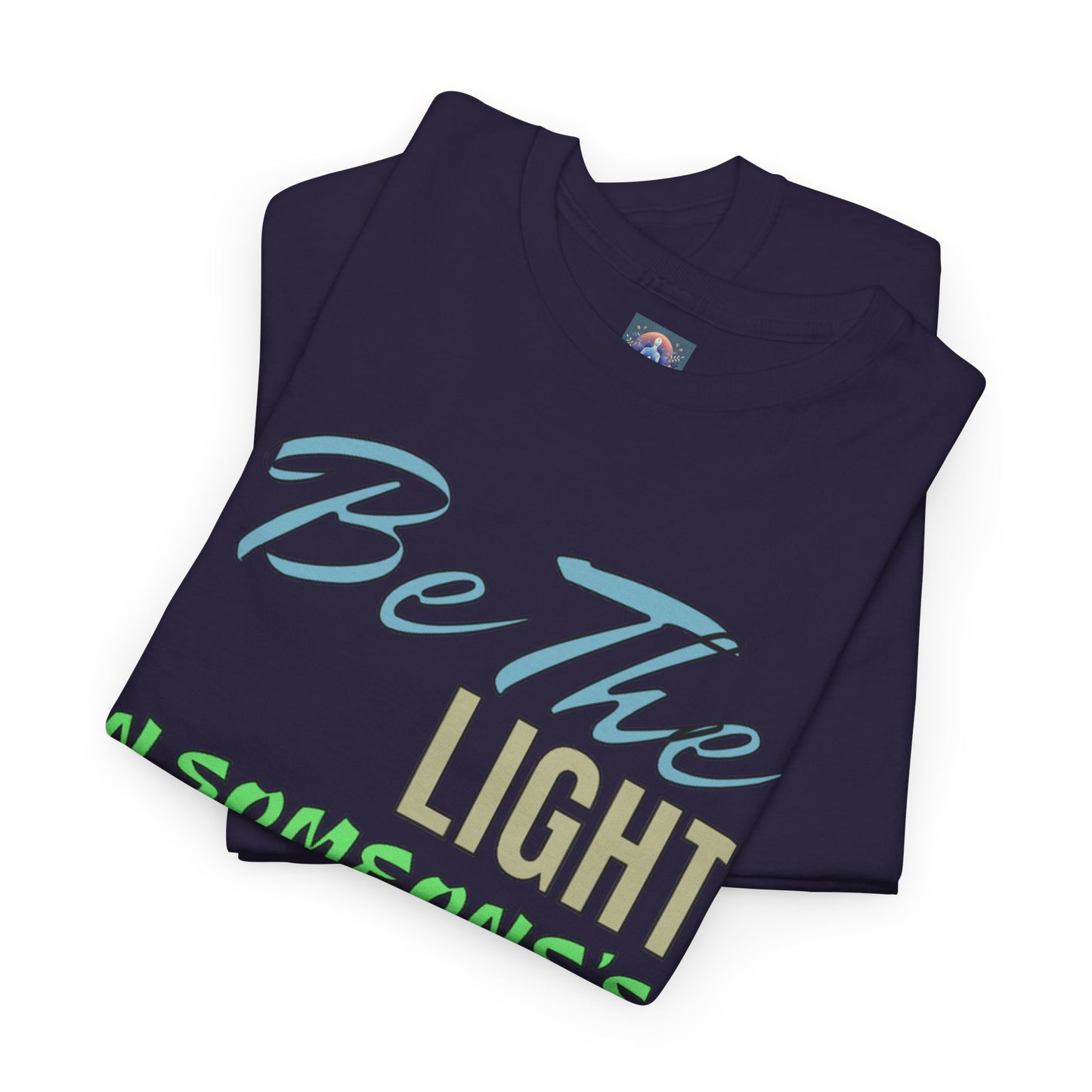 Be The Light – Uplifting Unisex Cotton Tee