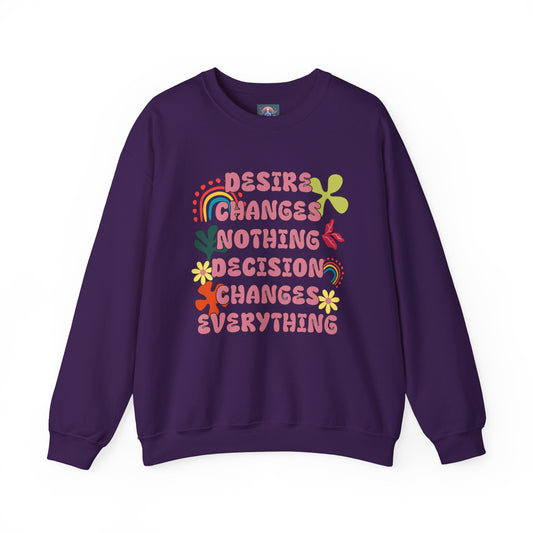 Decision Over Desire Sweatshirt
