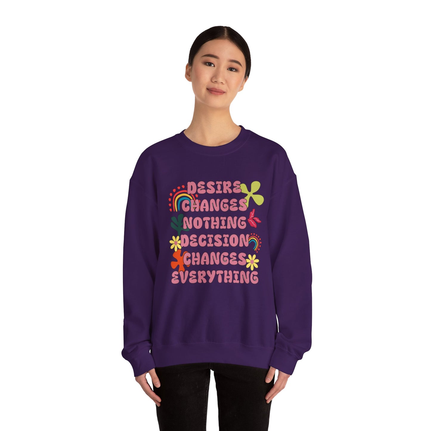 Decision Over Desire Sweatshirt