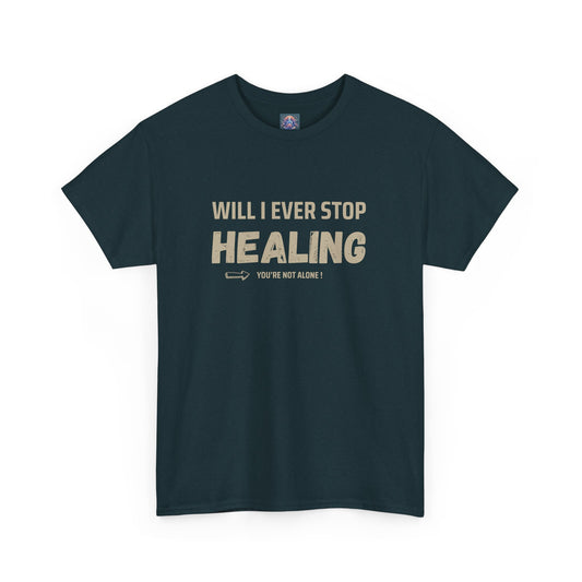 Motivational Healing Tee - Unisex Heavy Cotton Shirt