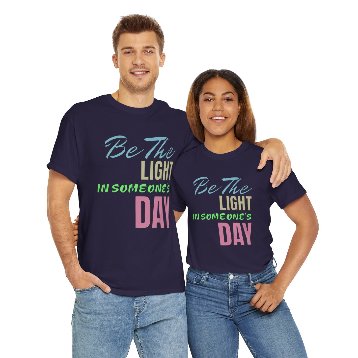 Be The Light – Uplifting Unisex Cotton Tee